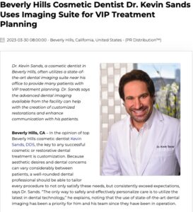 Beverly Hills cosmetic dentist Kevin Sands, DDS uses a private suite to expedite procedures.